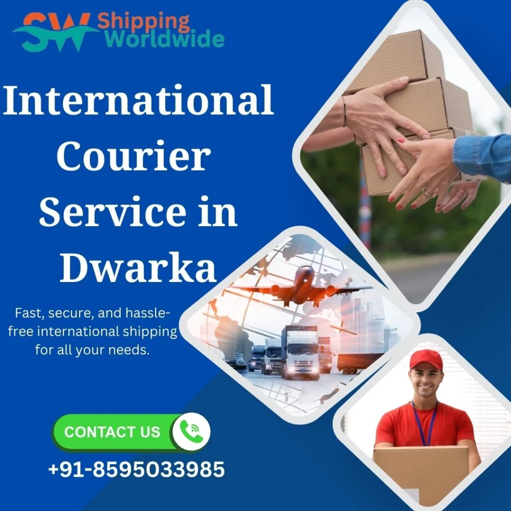 International courier service Dwarka