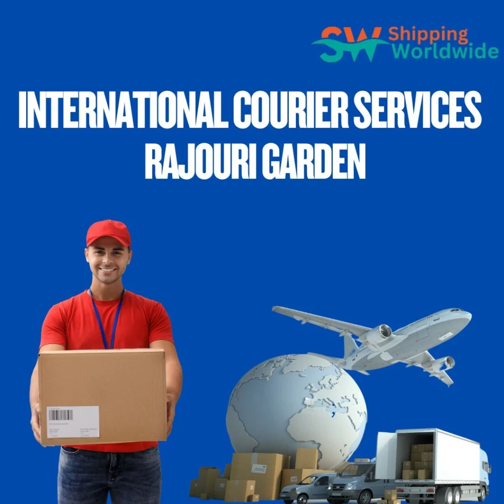International Courier Service Rajouri Garden