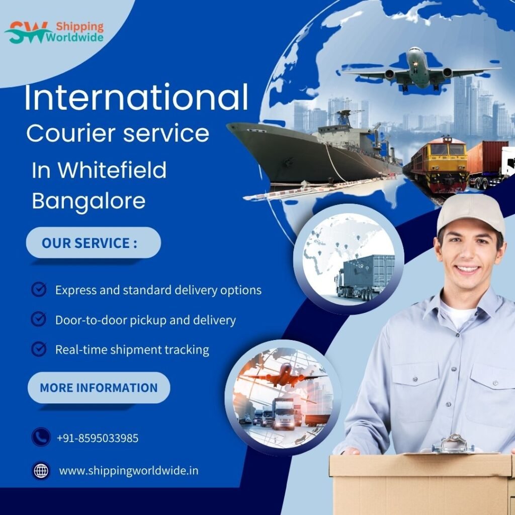 International courier service in Whitefield