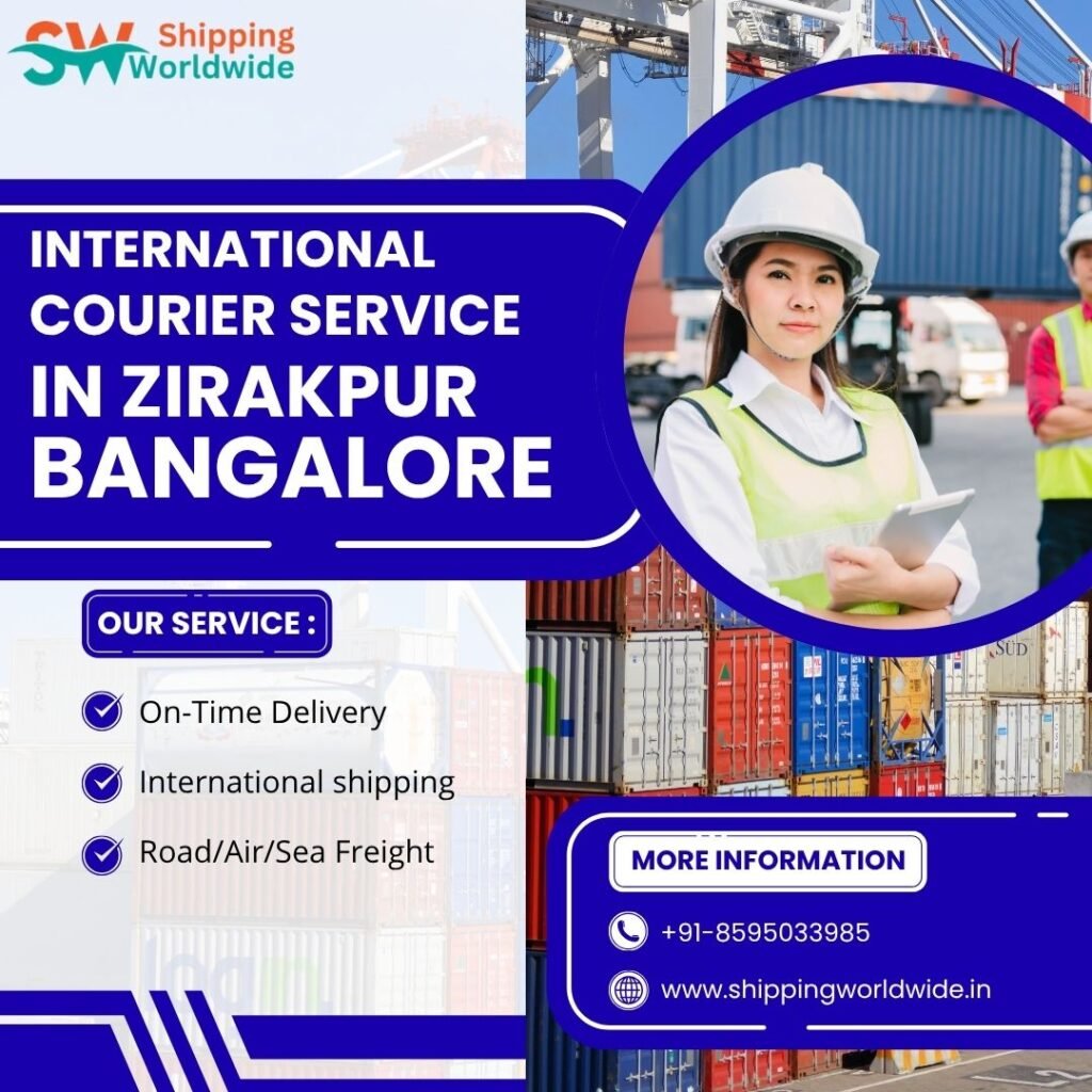 International courier service in Zirakpur Bangalore